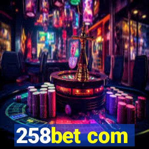 258bet com